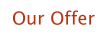 Our Offer