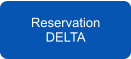 Reservation DELTA