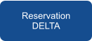 Reservation DELTA