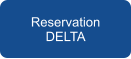 Reservation DELTA